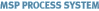 MSP Process System